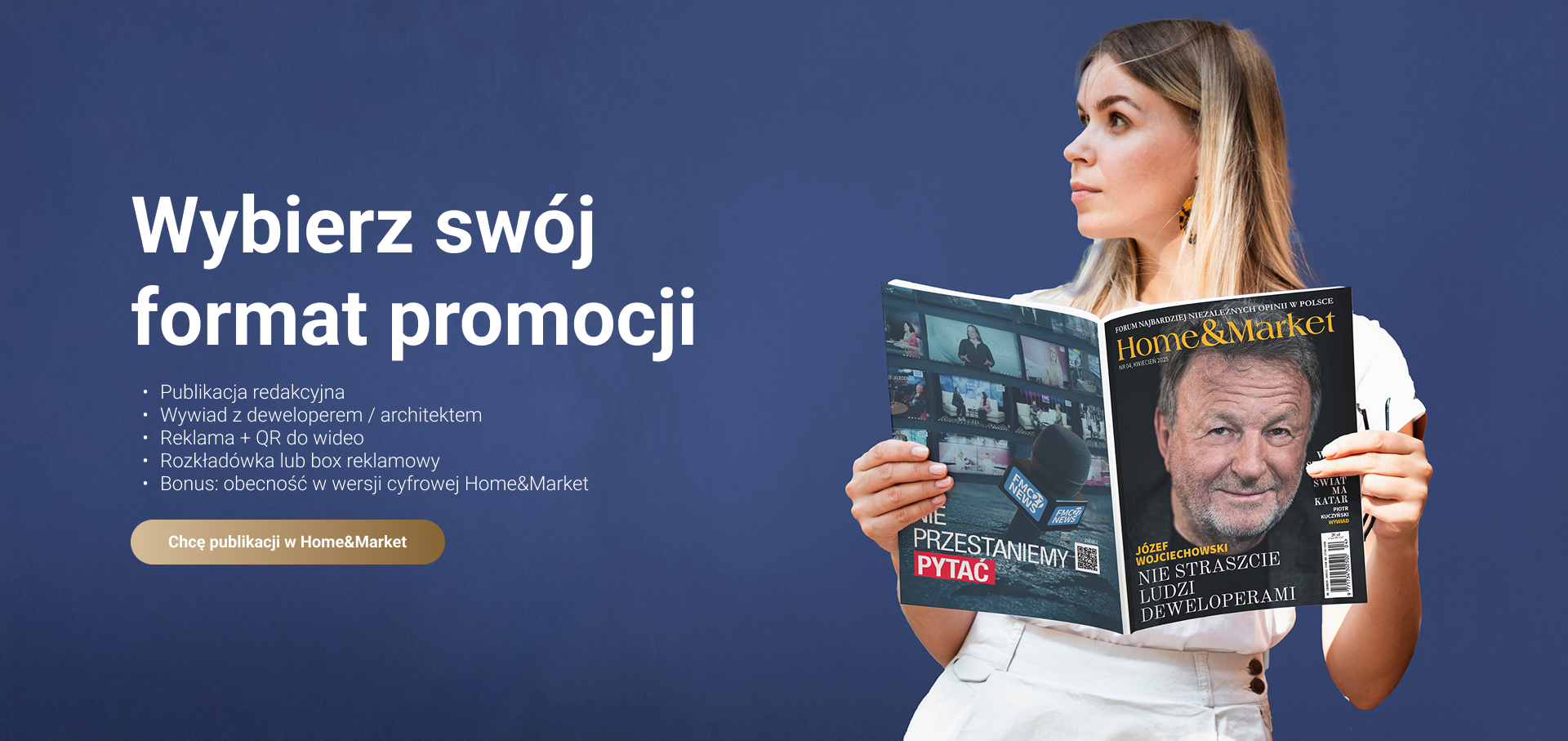 Wybór formatu promocji w Home&Market – magazyn w dłoniach, oferta dla deweloperów